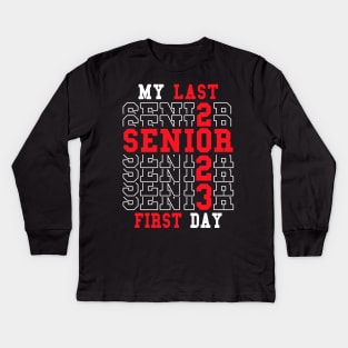 My Last First Day Senior 2023 Class of 2023 Back to School Kids Long Sleeve T-Shirt